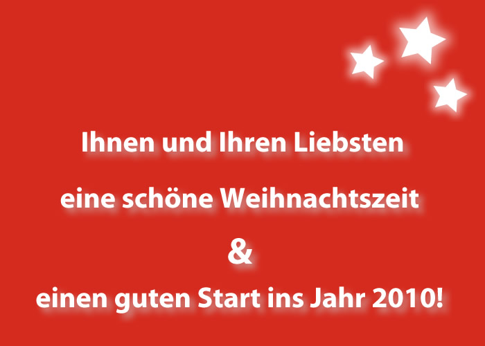 Frohe Weihnachten und ein gutes Jahr 2010!